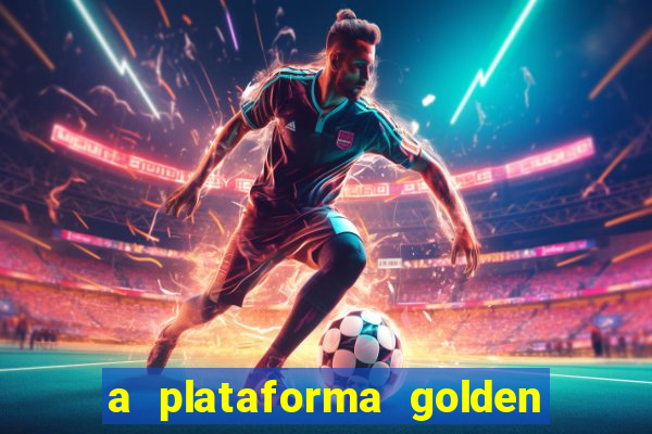 a plataforma golden slots paga mesmo